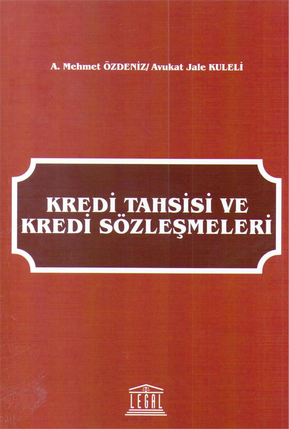 Kredi Tahsisi ve Kredi Sözleşmeleri