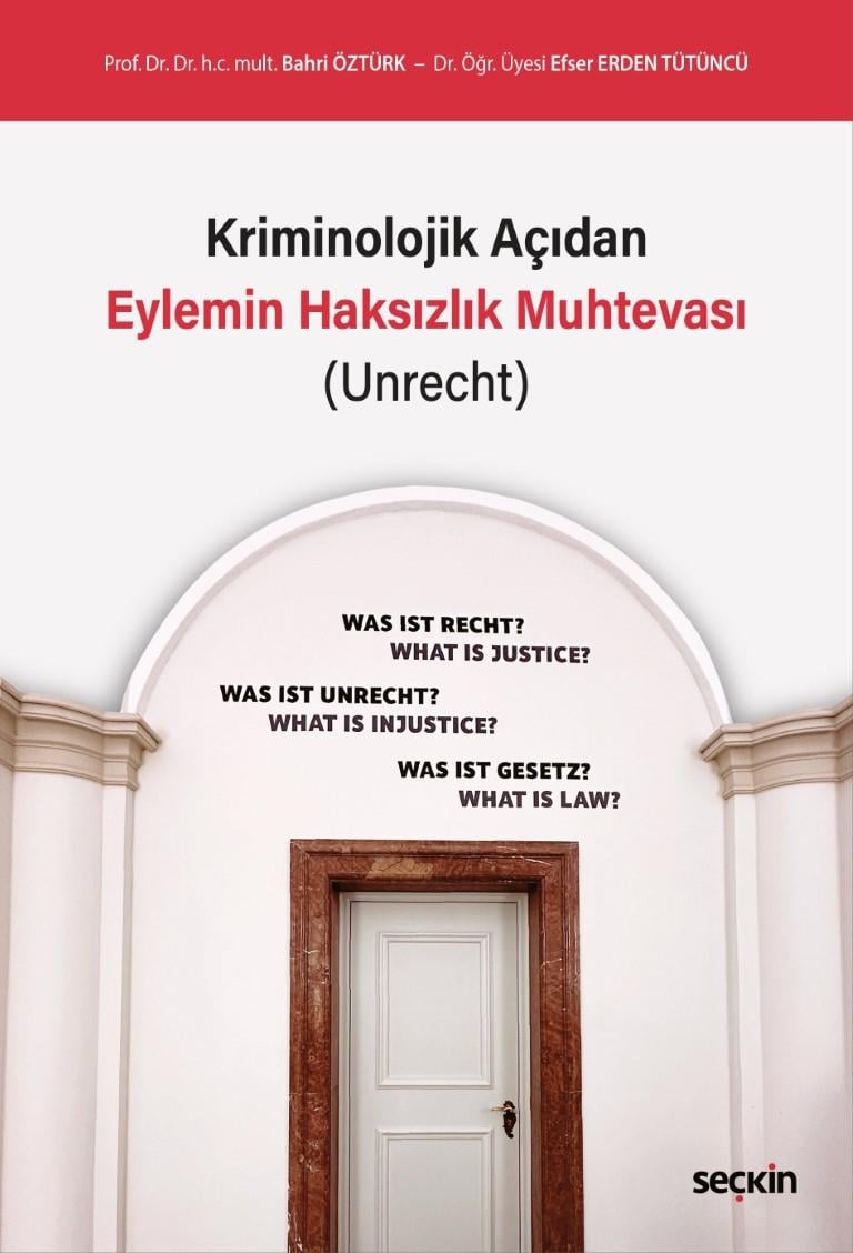 KRİMİNOLOJİK AÇIDAN EYLEMİN HAKSIZLIK MUHTEVASI(SE