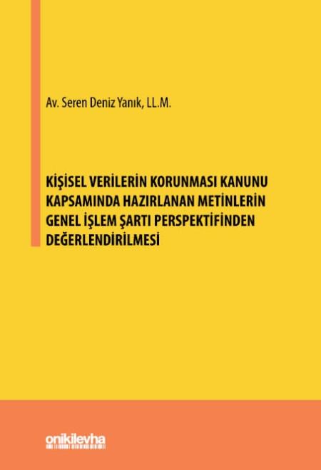 KVKK KAPSAMINDA HAZIRLANAN METİNLERİN GENEL(ONİKİ)
