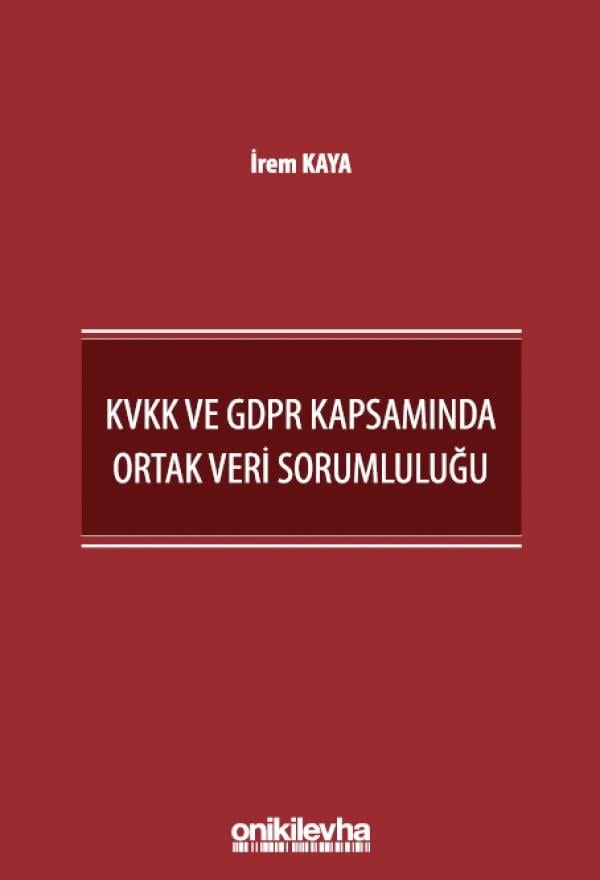 KVKK ve GDPR Kapsamında Ortak Veri Sorumluluğu