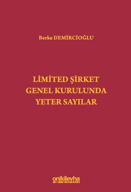 Limited Şirket Genel Kurulunda Yeter Sayılar