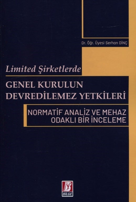 Limited Şirketlerde Genel Kurulun Devredilemez Yetkileri