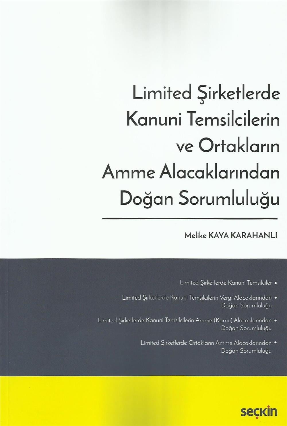 Limited Şirketlerde Kanuni Temsilcilerin ve Ortakların Amme Alacaklarından Doğan Sorumluluğu