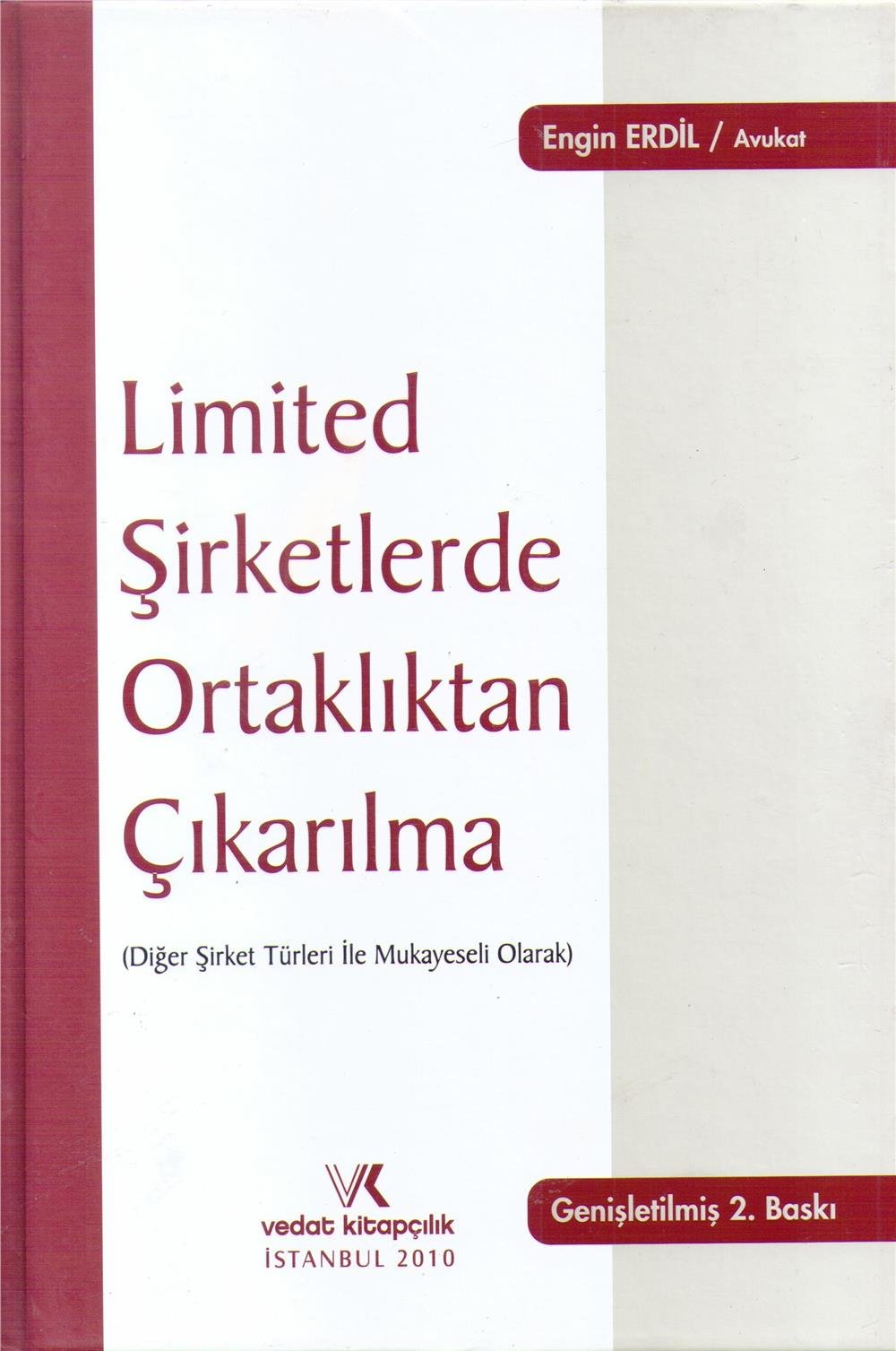 Limited Şirketlerde Ortaklıktan Çıkarılma