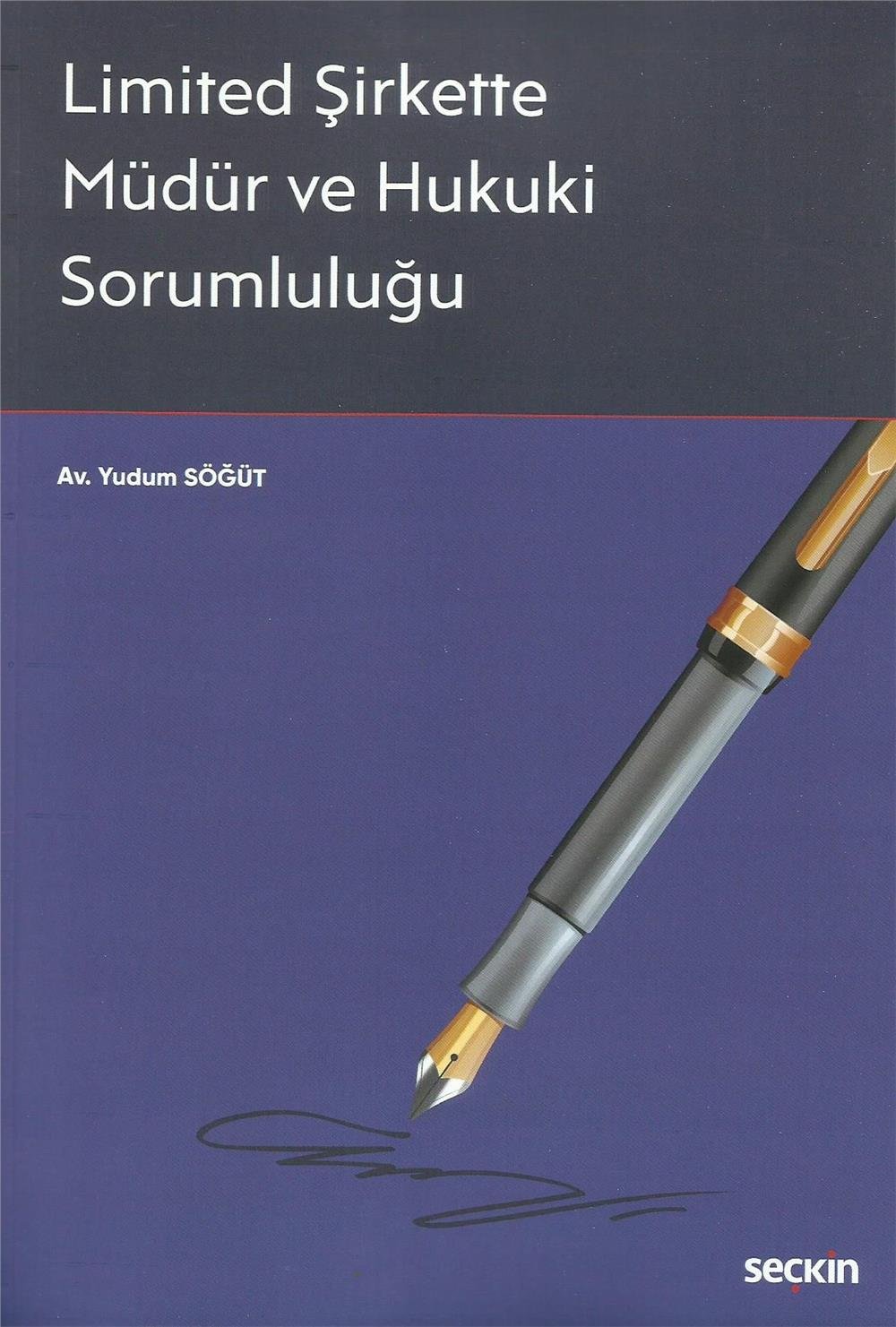 Limited Şirkette Müdür ve Hukuki Sorumluluğu