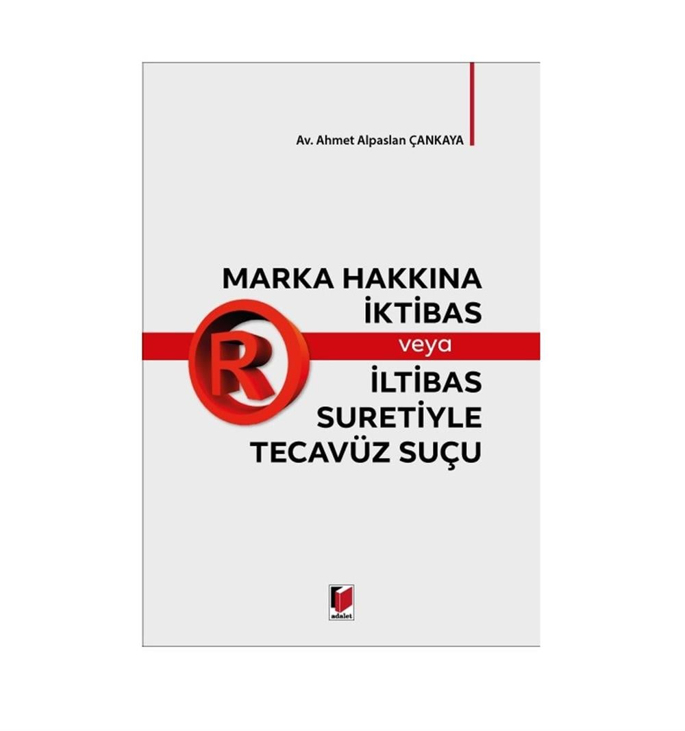 Marka Hakkına İktibas veya İltibas Suretiyle Tecavüz Suçu