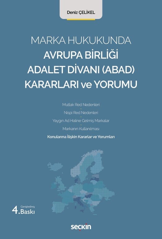 Marka Hukukunda Avrupa Birliği Adalet Divanı (ABAD) Kararları ve Yorumu