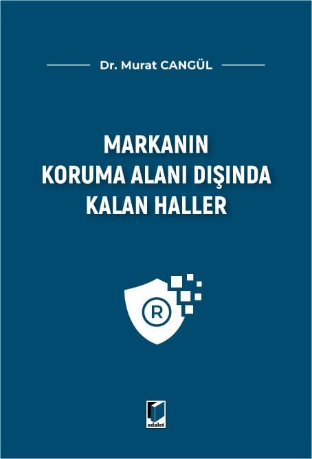 Markanın Koruma Alanı Dışında Kalan Haller