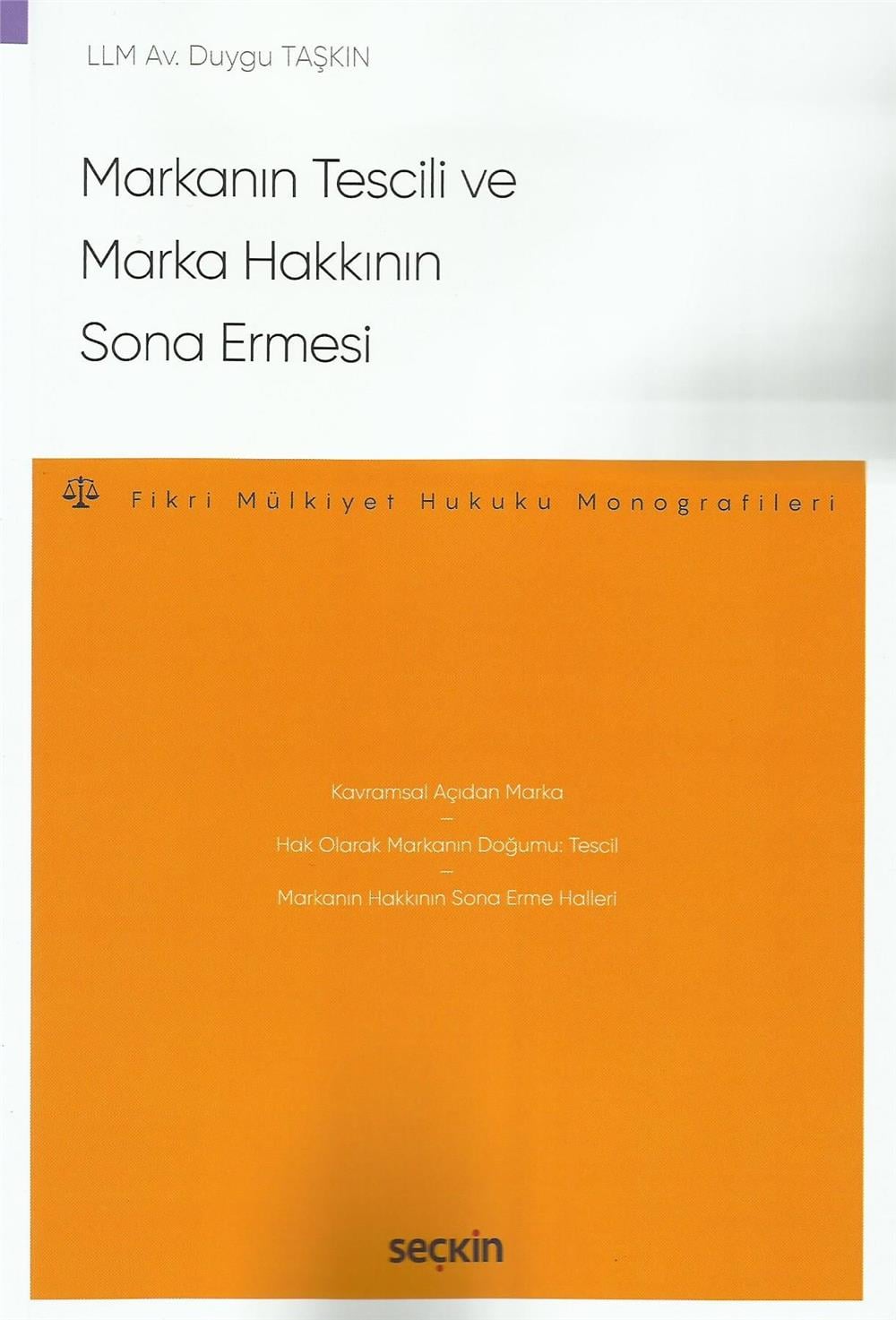 Markanın Tescili ve Marka Hakkının Sona Ermesi