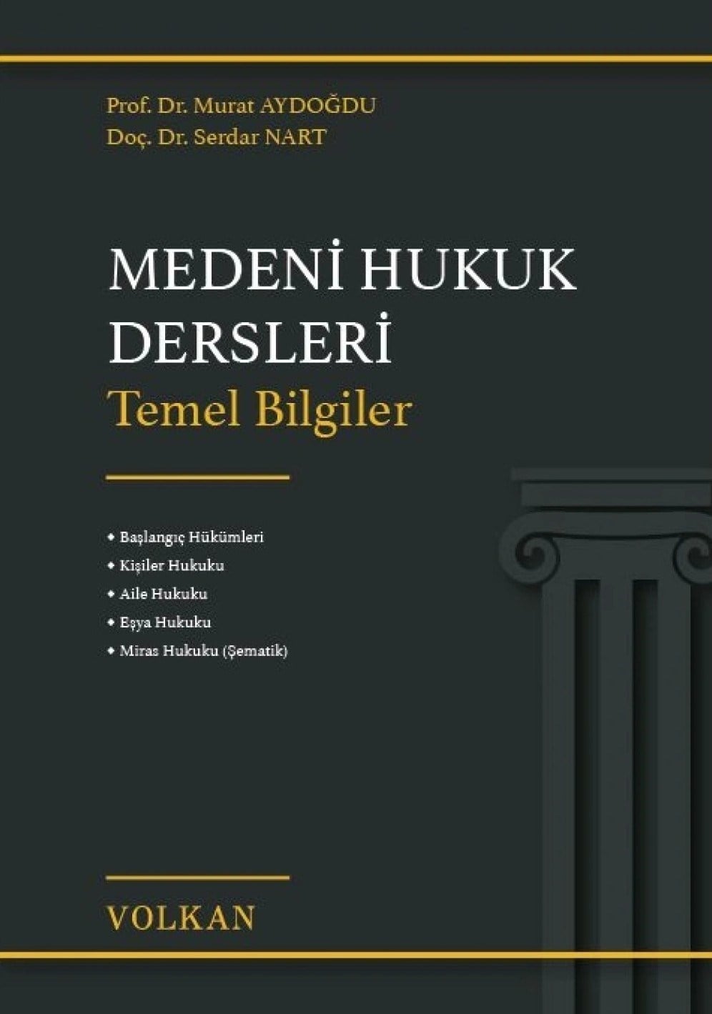 Medeni Hukuk Dersleri Temel Bilgiler