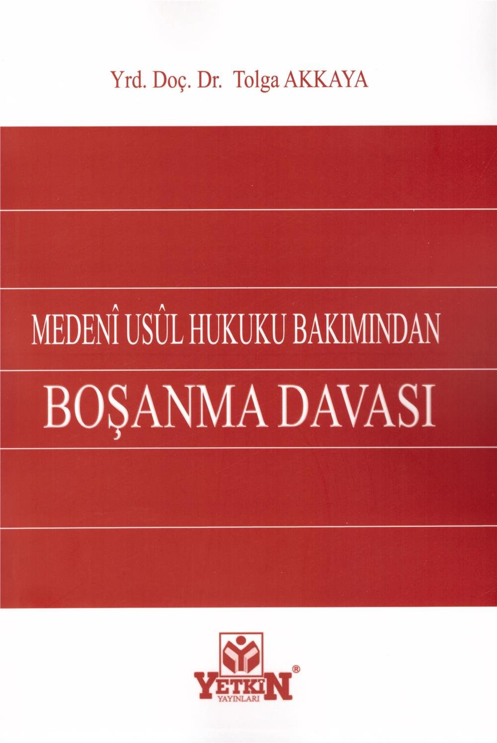 Medeni Usul Hukuku Bakımından Boşanma Davası