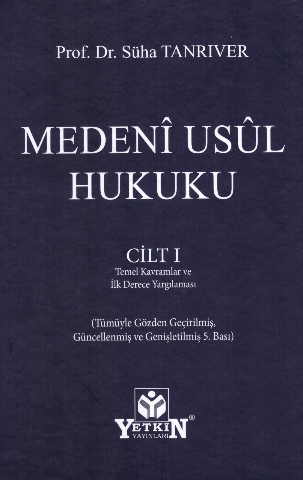 Medeni Usul Hukuku - Cilt: I