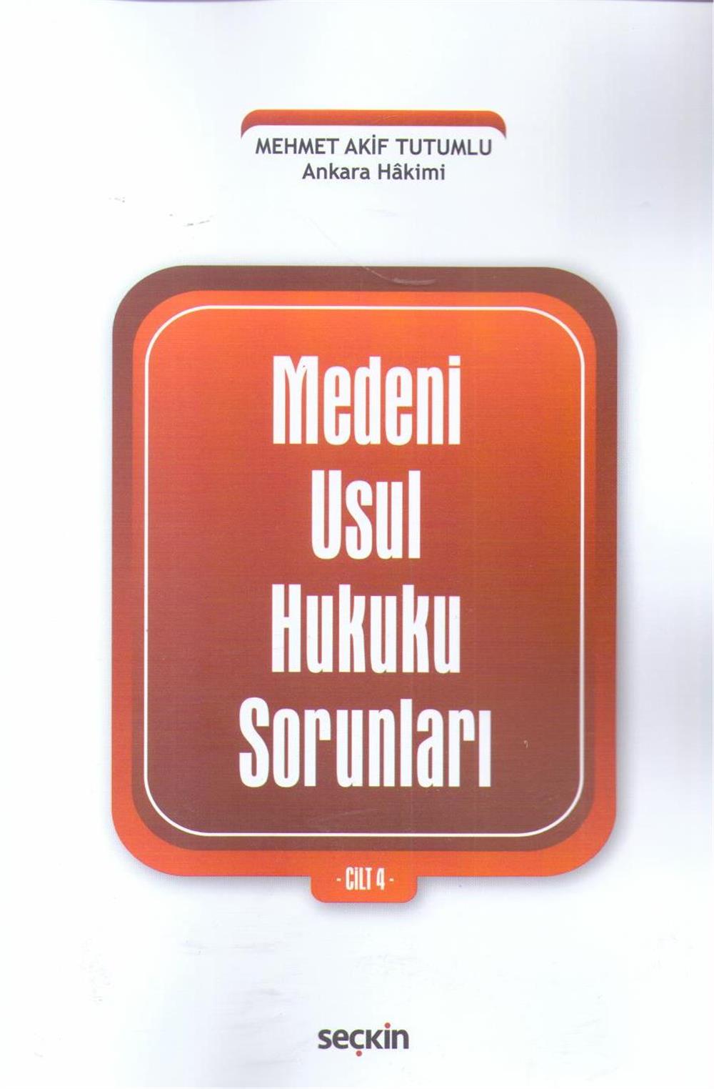 Medeni Usul Hukuku Sorunları -Cilt 4-