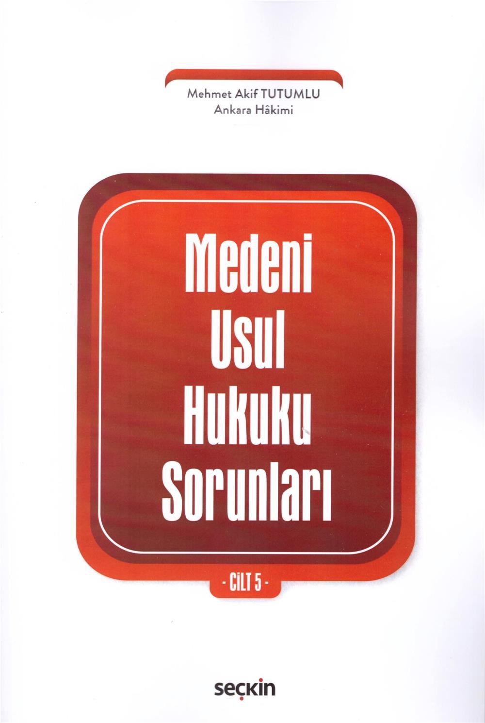 Medeni Usul Hukuku Sorunları -Cilt 5-