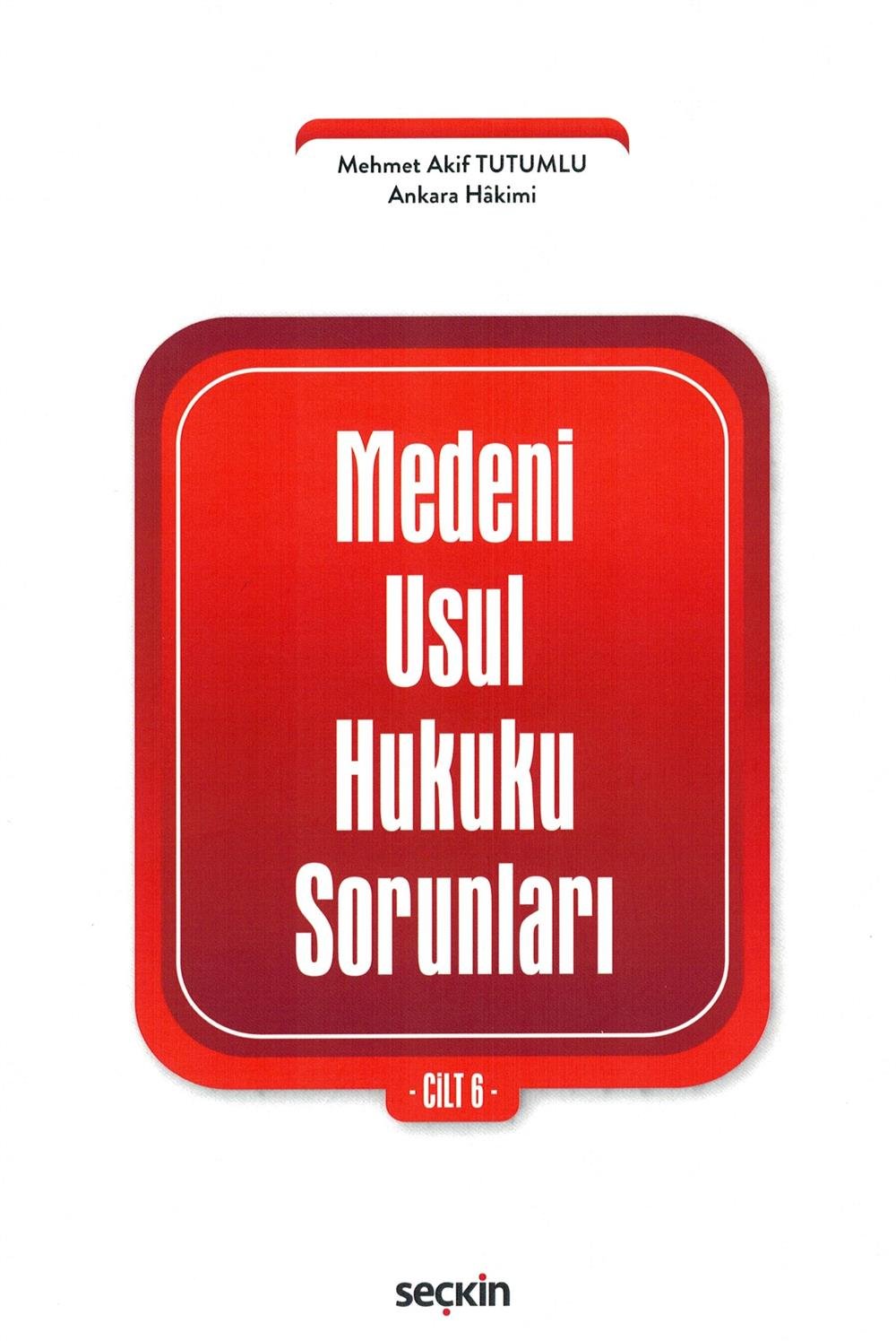 Medeni Usul Hukuku Sorunları -Cilt 6-