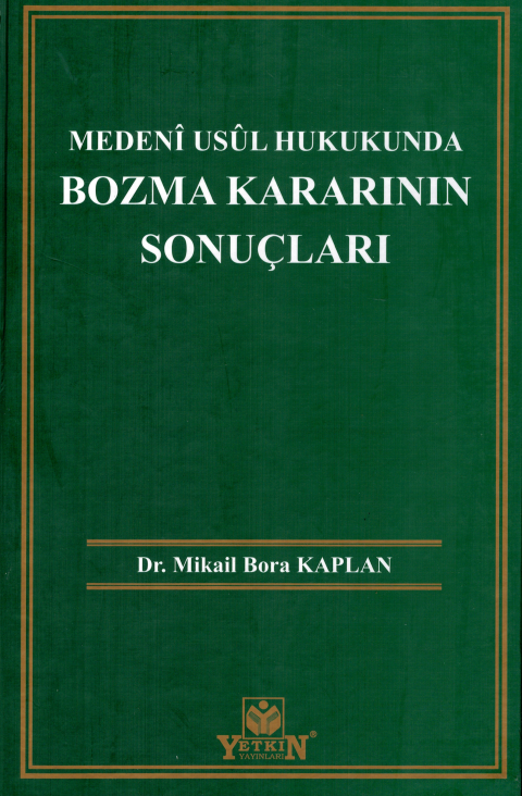 Medeni Usul Hukukunda Bozma Kararının Sonuçları
