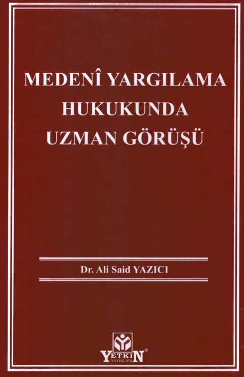 Medeni Yargılama Hukukunda Uzman Görüşü