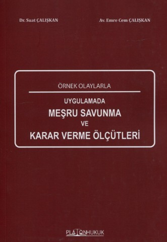 Meşru Savunma Karar Verme Ölçütleri