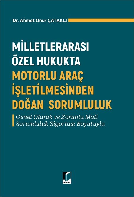 Milletlerarası Özel Hukukta Motorlu Araç İşletilmesinden Doğan Sorumluluk