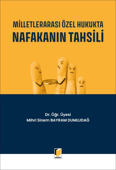 Milletlerarası Özel Hukukta Nafakanın Tahsili