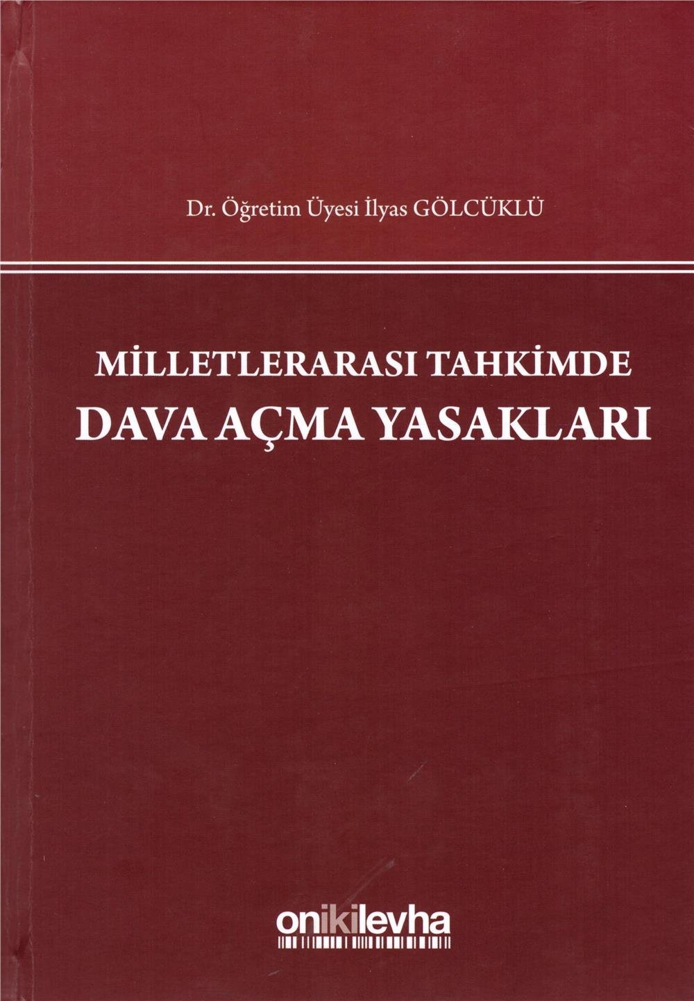 Milletlerarası Tahkimde Dava Açma Yasakları