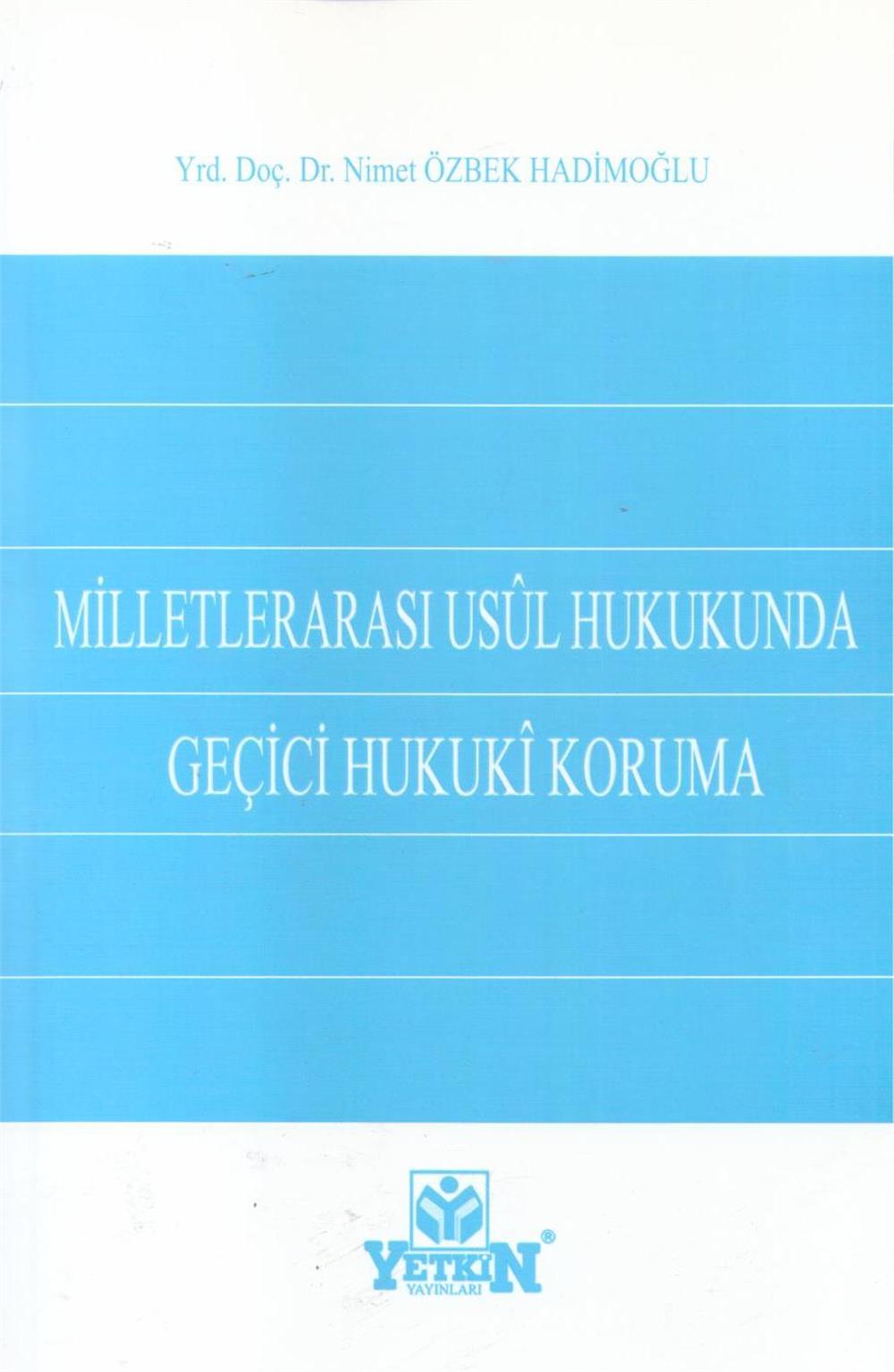 Milletlerarası Usul Hukukunda Geçici Hukuki Koruma