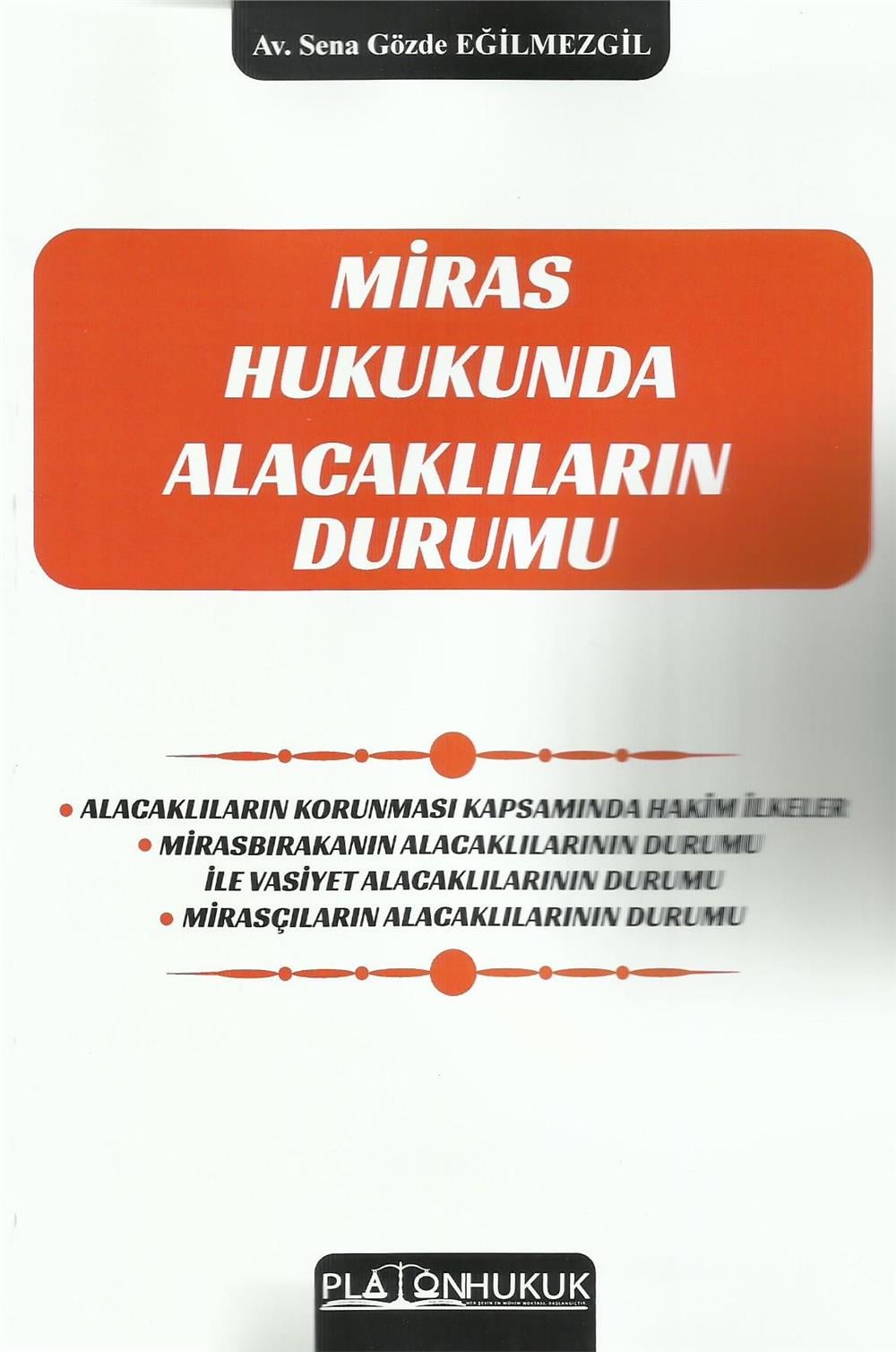 Miras Hukukunda Alacaklıların Durumu