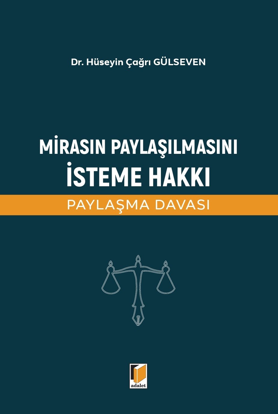 Mirasın Paylaşılmasını İsteme Hakkı (Paylaşma Davası)