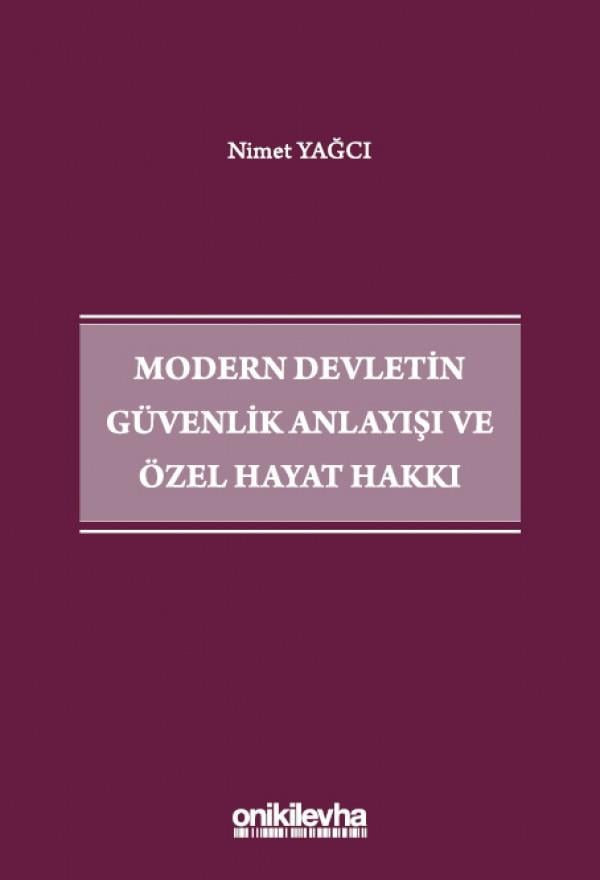 Modern Devletin Güvenlik Anlayışı ve Özel Hayat Hakkı