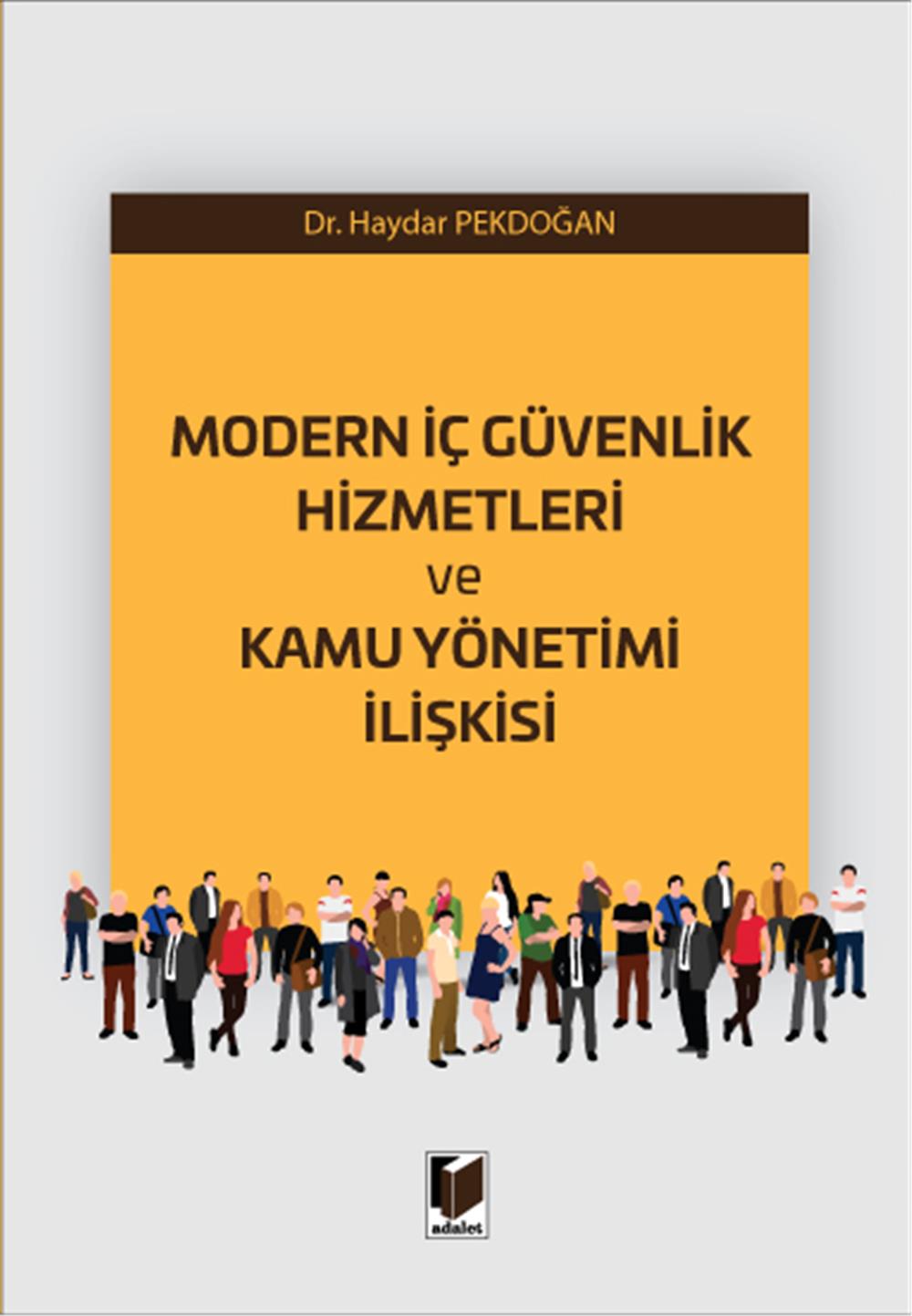 Modern İç Güvenlik Hizmetleri ve Kamu Yönetimi İlişkisi