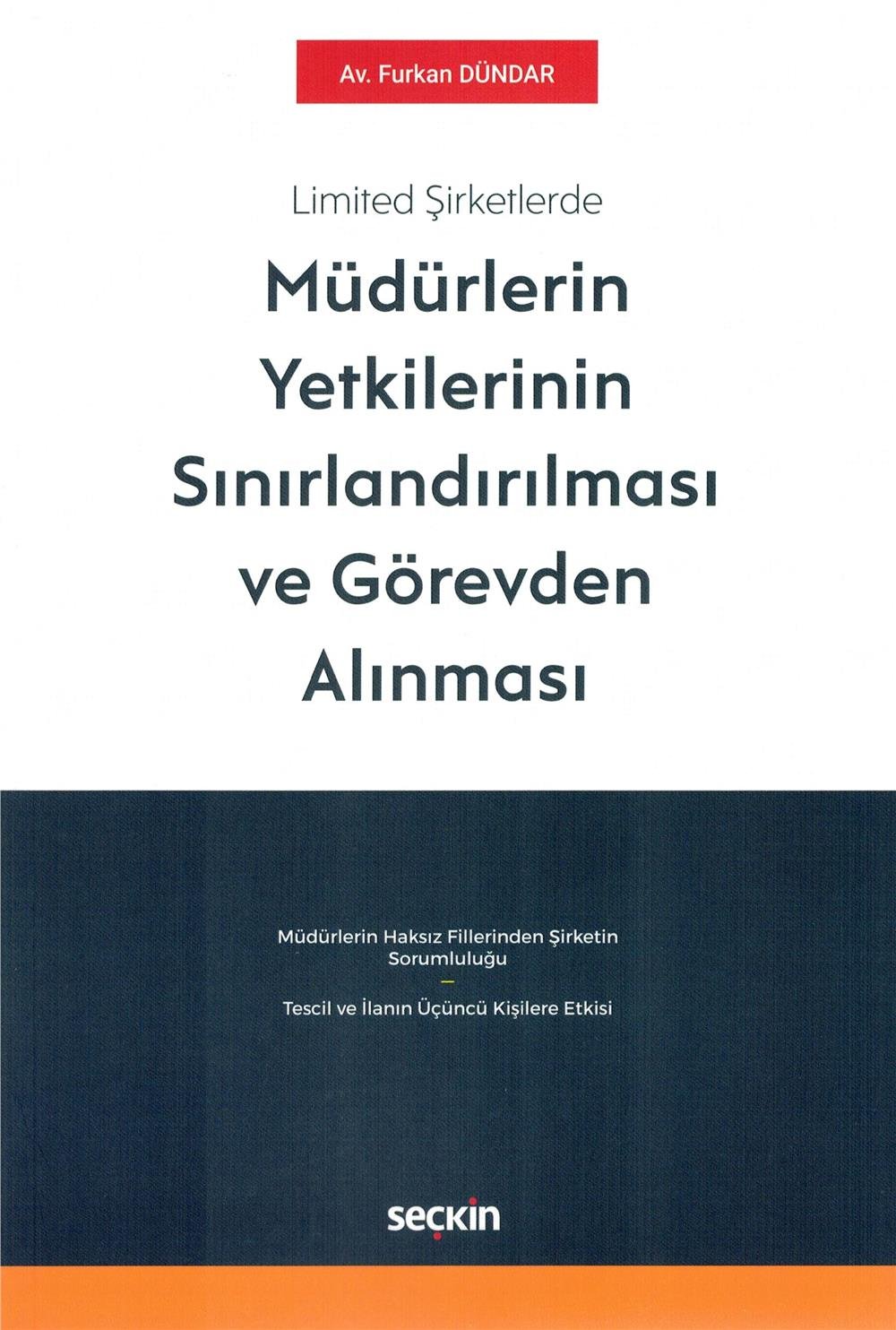 Müdürlerin Yetkilerinin Sınırlandırılması ve Görevden Alınması
