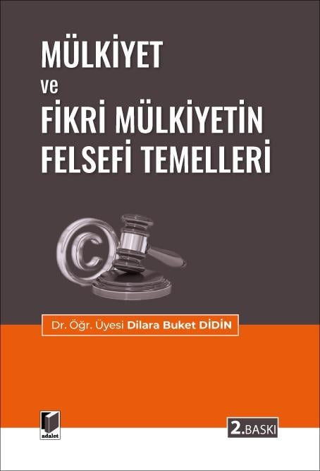 Mülkiyet ve Fikri Mülkiyetin Felsefi Temelleri
