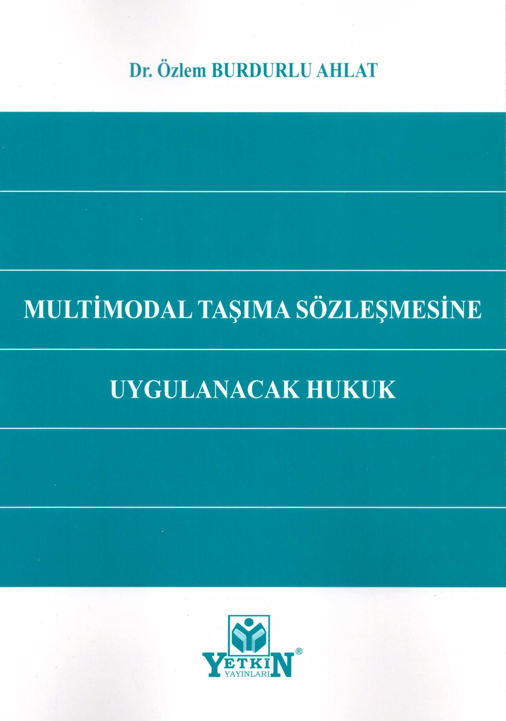 Multimodal Taşıma Sözleşmesine Uygulanacak Hukuk