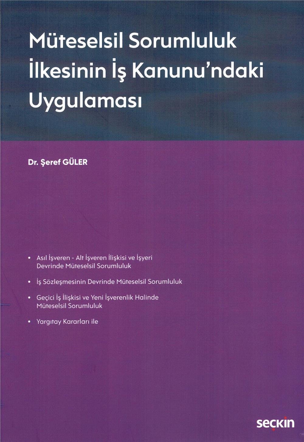 Müteselsil Sorumluluk İlkesinin İş Kanunu'ndaki Uygulaması