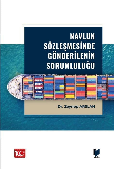 Navlun Sözleşmesinde Gönderilenin Sorumluluğu