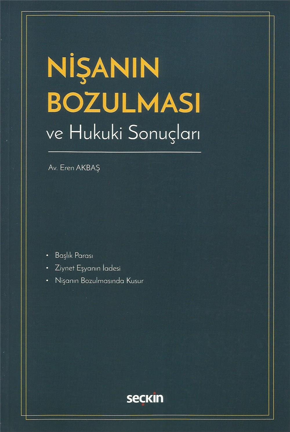Nişanın Bozulması ve Hukuki Sonuçları