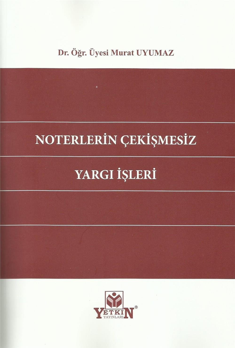 Noterlerin Çekişmesiz Yargı İşleri