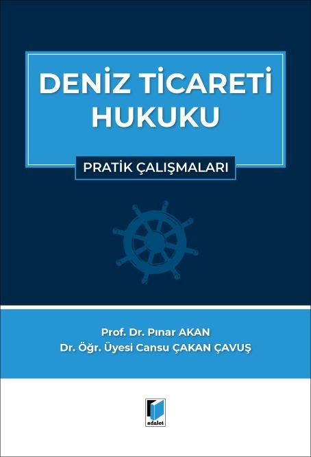 (Ön Sipariş) Deniz Ticareti Hukuku Pratik Çalışmalar