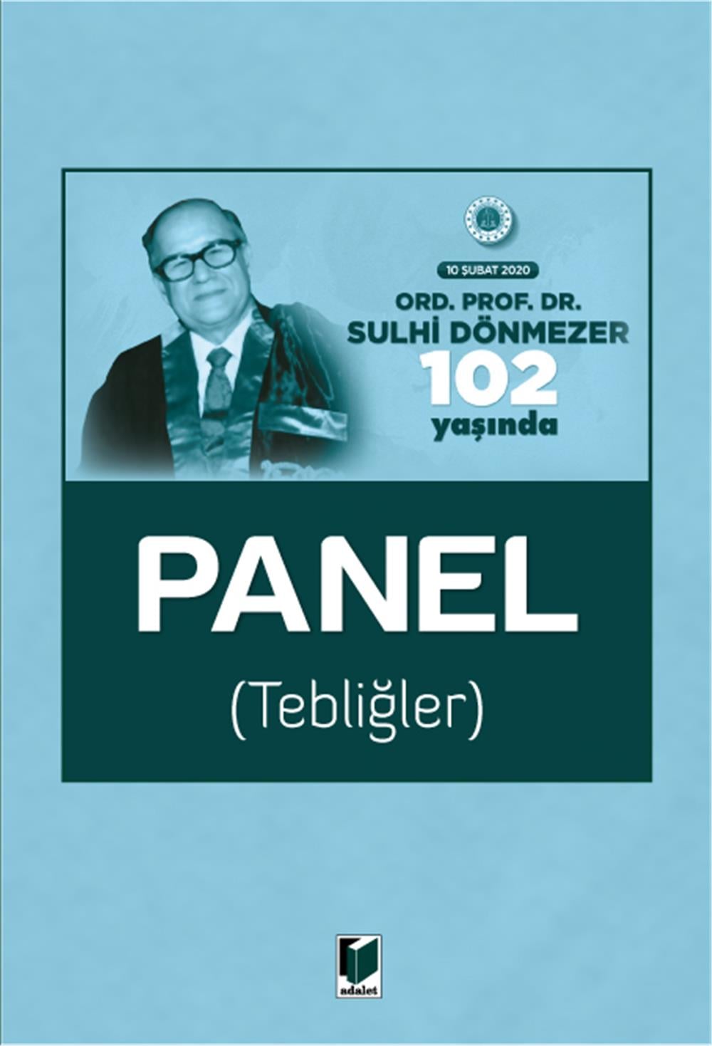 Ord. Prof. Dr. Sulhi Dönmezer 102 Yaşında Panel (Tebliğler)