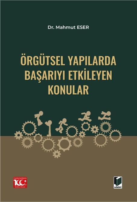Örgütsel Yapılarda Başarıyı Etkileyen Konular