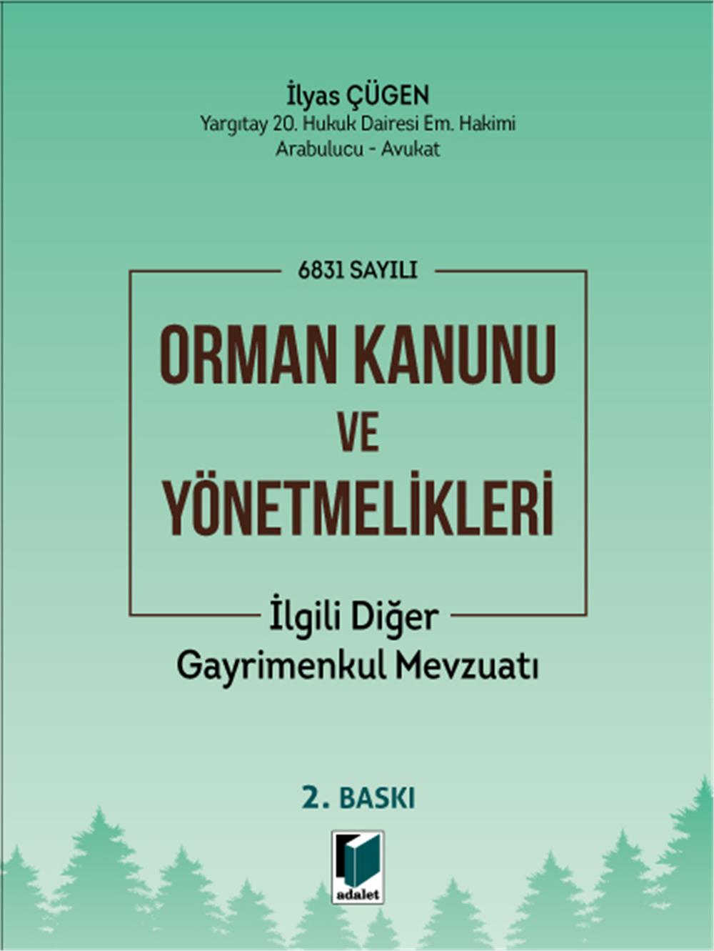 Orman Kanunu ve Yönetmelikleri İlgili Diğer Gayrimenkul Mevzuatı