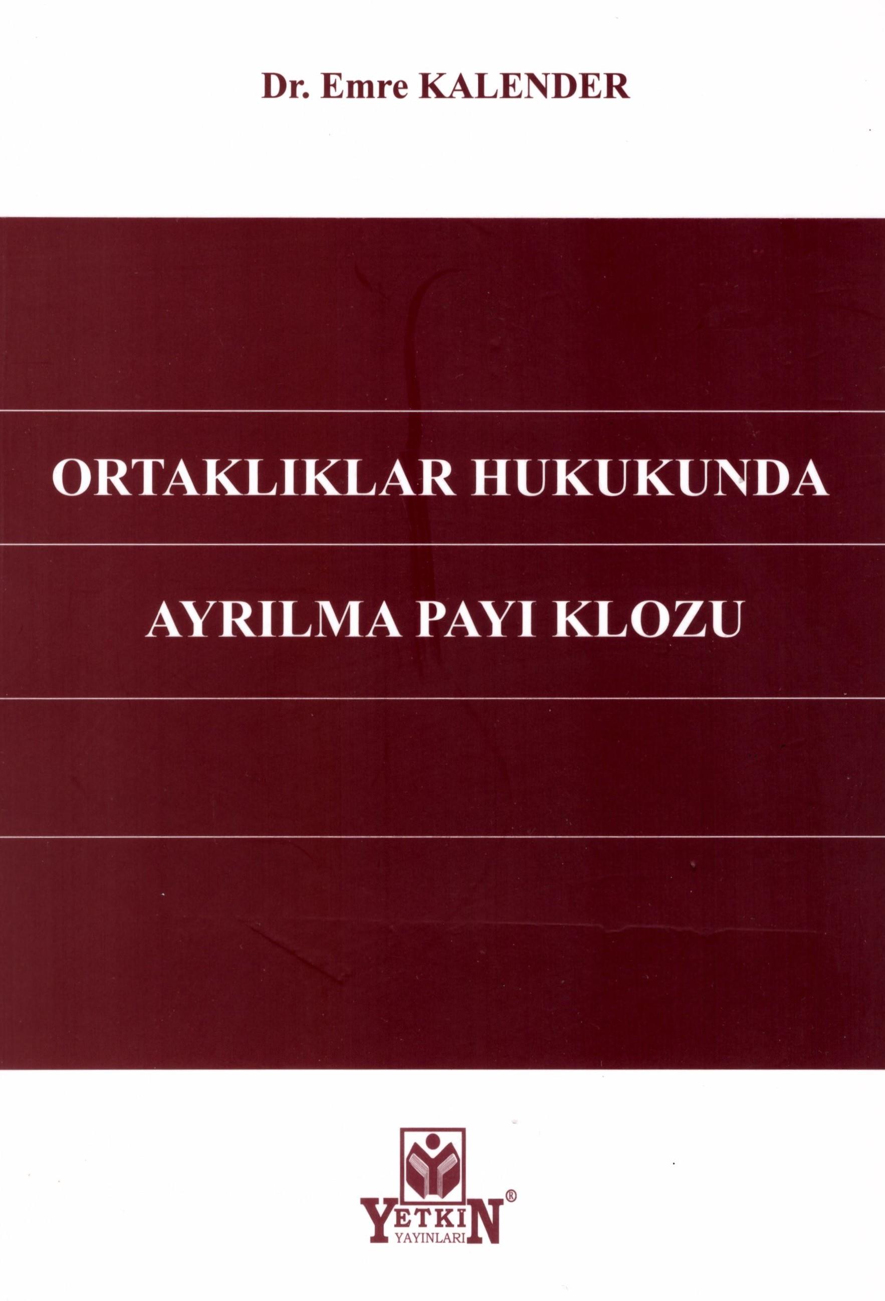 Ortaklıklar Hukukunda Ayrılma Payı Klozu
