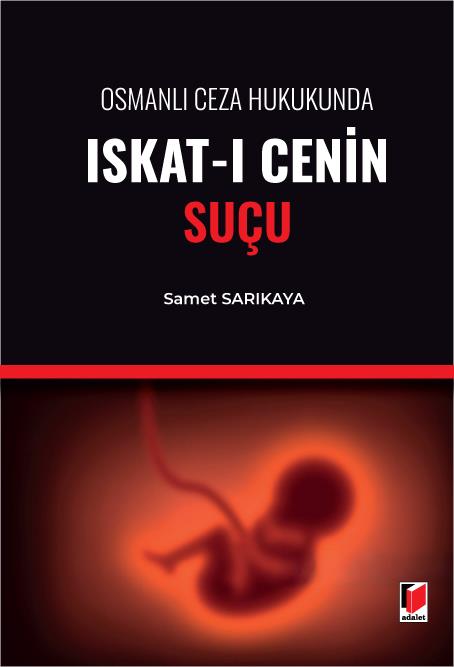 Osmanlı Ceza Hukukunda Iskat-ı Cenin Suçu