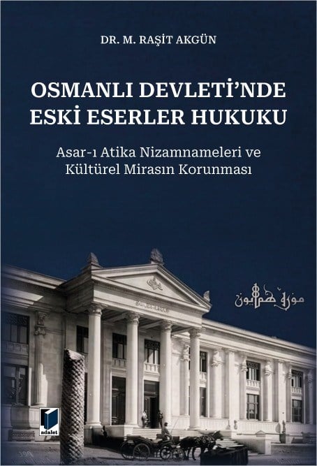 Osmanlı Devleti'nde Eski Eserler Hukuku