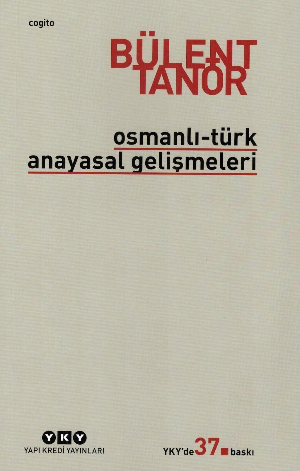 Osmanlı - Türk Anayasal Gelişmeleri