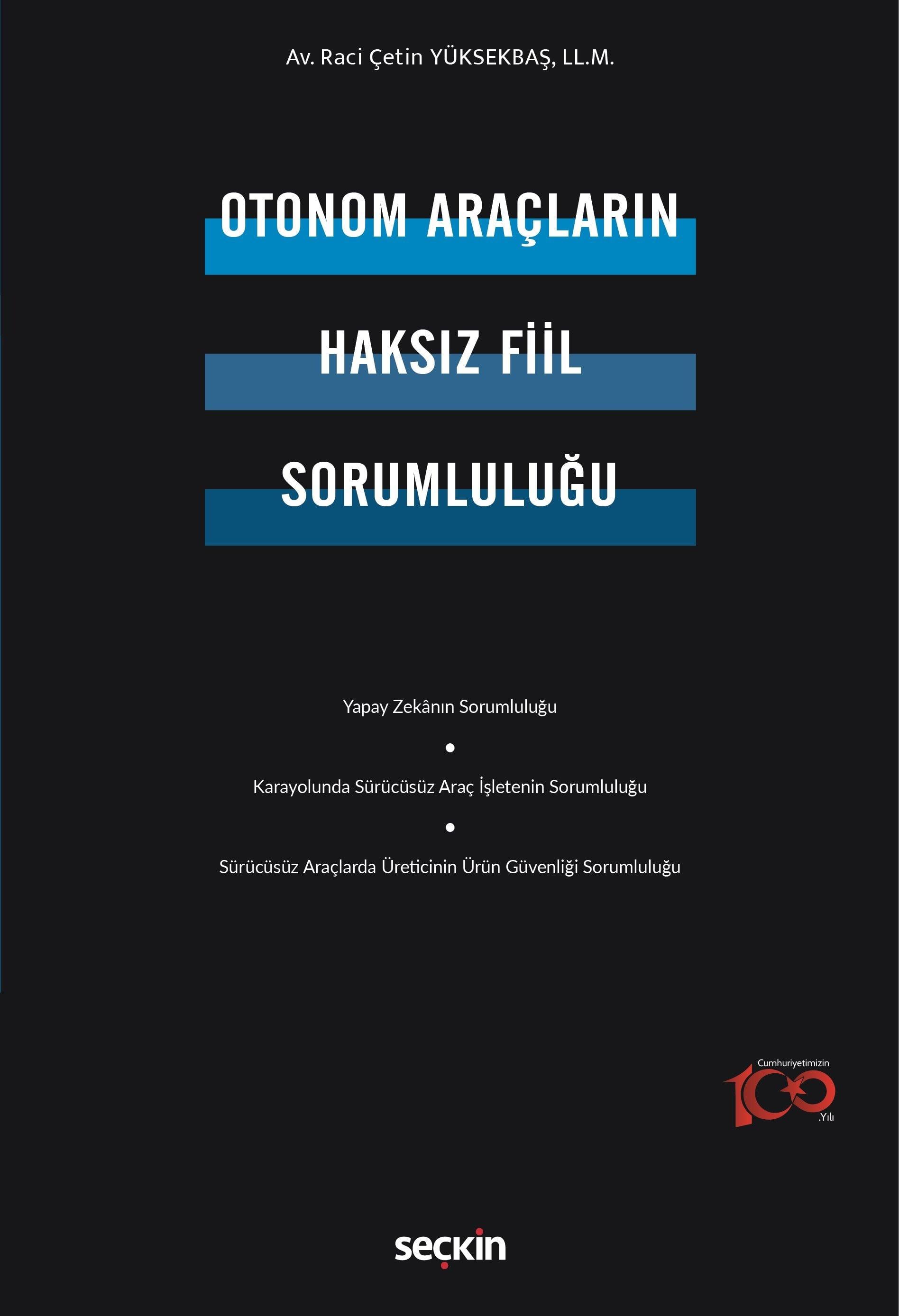 Otonom Araçların Haksız Fiil Sorumluluğu