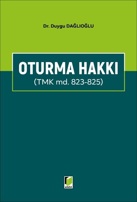 Oturma Hakkı (TMK md. 823 - 825)