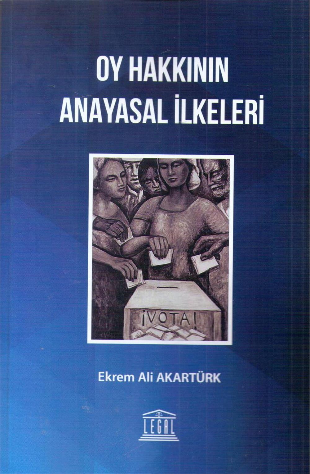 Oy Hakkının Anayasal İlkeleri
