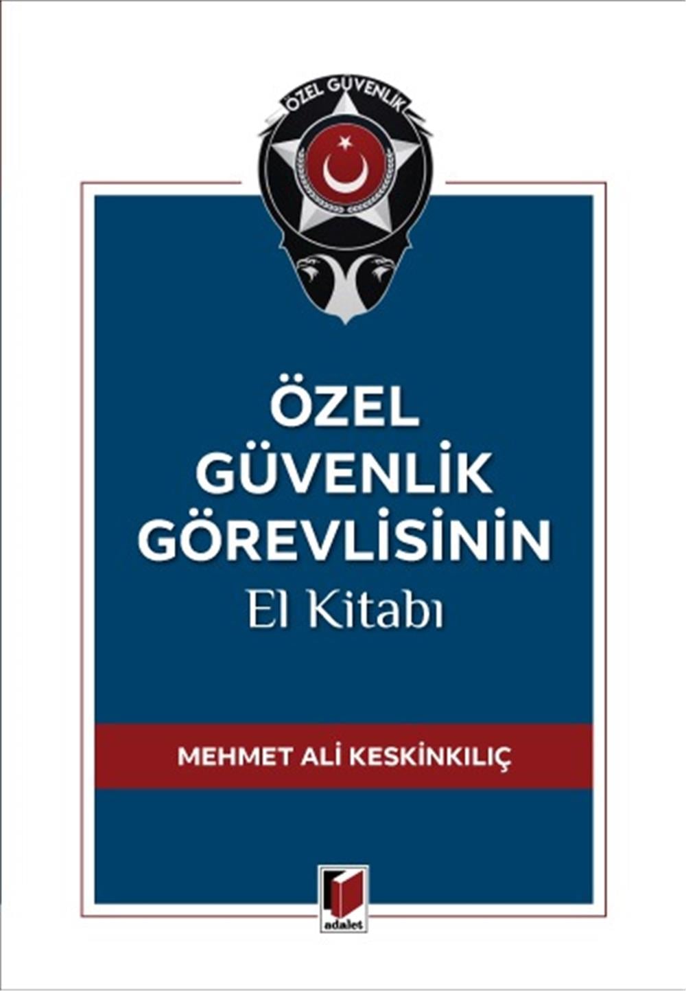 Özel Güvenlik Görevlisinin El Kitabı