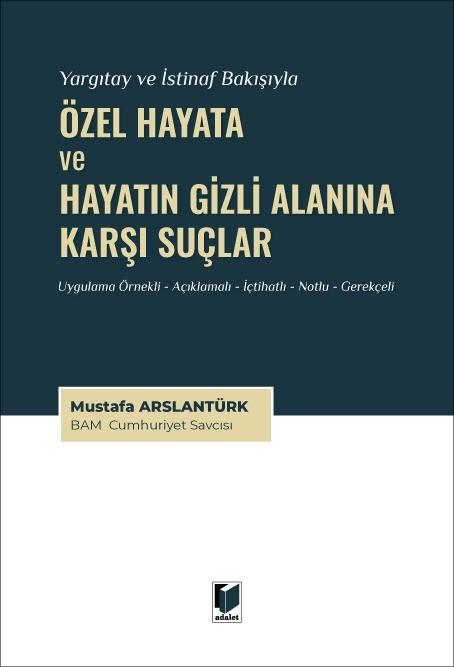 Özel Hayata ve Hayatın Gizli Alanına Karşı Suçlar